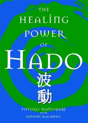 El Poder Curativo del Hado - The Healing Power of Hado