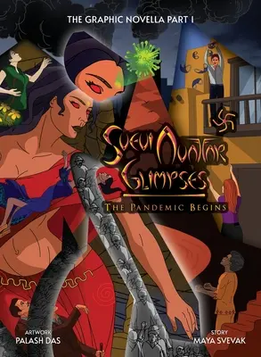 Svevi Avatar Glimpses - The Pandemic Begins, una novela gráfica - Svevi Avatar Glimpses - The Pandemic Begins, a Graphic Novel