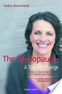 La menopausia: Un momento de cambio - The Menopause: A Time for Change