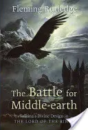 La batalla por la Tierra Media: El designio divino de Tolkien en El Señor de los Anillos