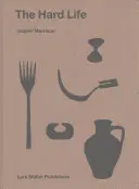 Jasper Morrison La vida difícil - Jasper Morrison: The Hard Life