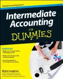 Contabilidad Intermedia para Dummies - Intermediate Accounting for Dummies