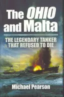 El Ohio y el Malta: El legendario petrolero que se negó a morir - The Ohio and Malta: The Legendary Tanker That Refused to Die