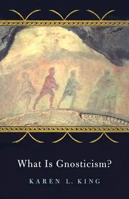 ¿Qué es el gnosticismo? - What Is Gnosticism?