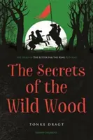 Los secretos del bosque salvaje (Dragt Tonke (Autor)) - Secrets of the Wild Wood (Dragt Tonke (Author))