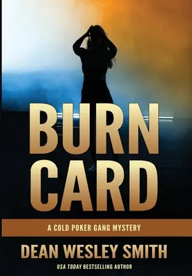 Carta quemada: Un misterio de la Cold Poker Gang - Burn Card: A Cold Poker Gang Mystery