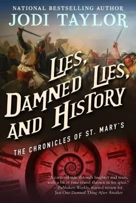 Mentiras, malditas mentiras e historia: Las crónicas de St. Mary's, séptimo libro - Lies, Damned Lies, and History: The Chronicles of St. Mary's Book Seven