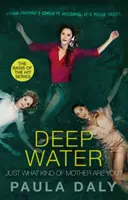 ¿Qué clase de madre es usted? - base de la serie de televisión DEEP WATER - Just What Kind of Mother Are You? - the basis for the TV series DEEP WATER