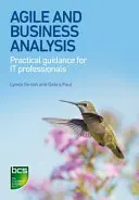 Agile y análisis empresarial: Guía práctica para profesionales de TI - Agile and Business Analysis: Practical guidance for IT professionals