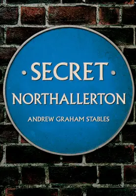 Secreto Northallerton - Secret Northallerton