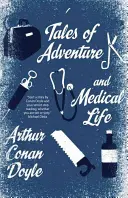 Cuentos de aventuras y vida médica - Tales of Adventures and Medical Life