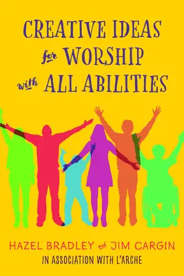 Ideas creativas para la adoración con todas las capacidades - Creative Ideas for Worship with All Abilities