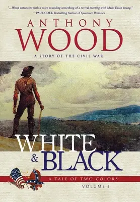 Blanco y negro: Una historia de la Guerra Civil - White & Black: A Story of the Civil War