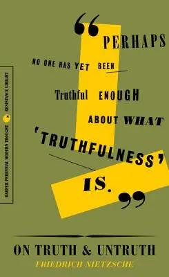 Sobre la verdad y la falsedad: Escritos escogidos - On Truth and Untruth: Selected Writings