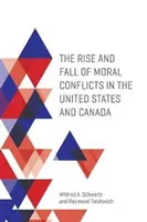 Auge y declive de los conflictos morales en Estados Unidos y Canadá - The Rise and Fall of Moral Conflicts in the United States and Canada