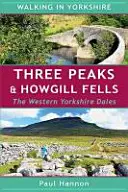 Three Peaks & Howgill Fells - Los valles occidentales de Yorkshire - Three Peaks & Howgill Fells - The Western Yorkshire Dales