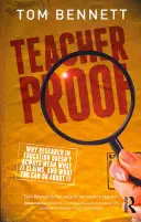 La prueba del maestro: Por qué la investigación en educación no siempre significa lo que afirma y qué puede hacer usted al respecto - Teacher Proof: Why Research in Education Doesn't Always Mean What It Claims, and What You Can Do about It