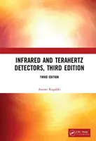 Detectores de infrarrojos y terahercios, tercera edición - Infrared and Terahertz Detectors, Third Edition