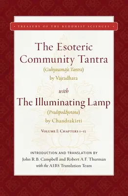 La Comunidad Esotérica Tantra con la Lámpara Iluminadora: Volumen I: Capítulos 1-12 - The Esoteric Community Tantra with the Illuminating Lamp: Volume I: Chapters 1-12