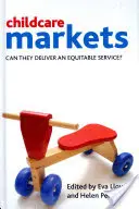 Mercados de guarderías: ¿Pueden prestar un servicio equitativo? - Childcare Markets: Can They Deliver an Equitable Service?