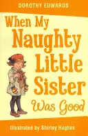 Cuando mi hermanita mala era buena - When My Naughty Little Sister Was Good