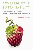 Soberanía y sostenibilidad: La administración literaria indígena en Nueva Inglaterra - Sovereignty and Sustainability: Indigenous Literary Stewardship in New England