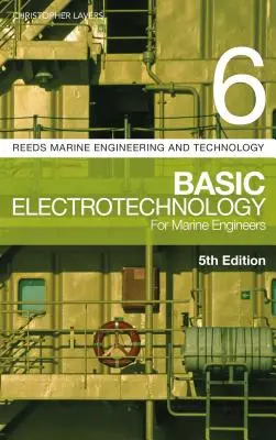 Reeds Vol 6: Electrotecnia básica para ingenieros navales - Reeds Vol 6: Basic Electrotechnology for Marine Engineers