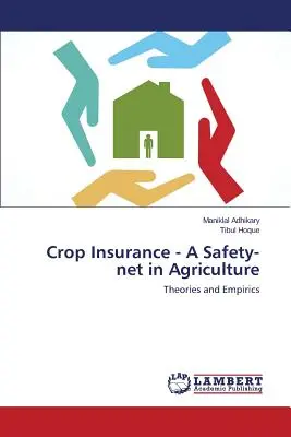 El seguro de cosechas: una red de seguridad en la agricultura - Crop Insurance - A Safety-Net in Agriculture