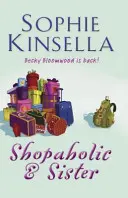 Shopaholic & Sister - (Shopaholic Libro 4) - Shopaholic & Sister - (Shopaholic Book 4)