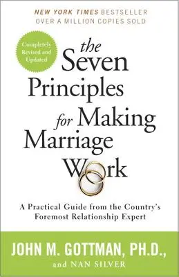 Los siete principios para que el matrimonio funcione: Una guía práctica del mayor experto en relaciones del país - The Seven Principles for Making Marriage Work: A Practical Guide from the Country's Foremost Relationship Expert