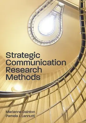 Métodos de investigación en comunicación estratégica - Strategic Communication Research Methods