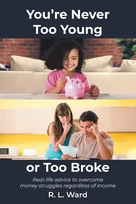 Nunca se es demasiado joven ni se está demasiado arruinado - You're Never Too Young or Too Broke