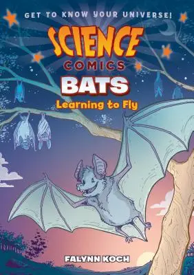 Cómics de ciencia: Murciélagos: aprendiendo a volar - Science Comics: Bats: Learning to Fly