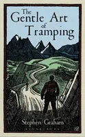 El suave arte del senderismo - The Gentle Art of Tramping