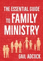 Guía esencial para el ministerio de familia - Essential Guide to Family Ministry