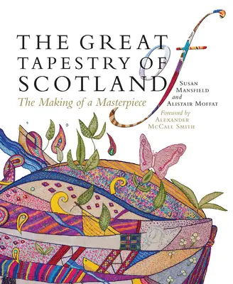 El Gran Tapiz de Escocia: La creación de una obra maestra - The Great Tapestry of Scotland: The Making of a Masterpiece