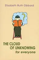 La nube del desconocimiento para todos - Cloud of Unknowing for Everyone