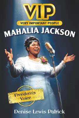 Vip: Mahalia Jackson Freedom's Voice - Vip: Mahalia Jackson: Freedom's Voice