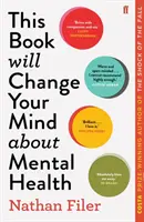 Este libro le hará cambiar de opinión sobre la salud mental - Un viaje al corazón de la psiquiatría - This Book Will Change Your Mind About Mental Health - A journey into the heartland of psychiatry