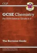 Grado 9-1 GCSE Química: OCR Gateway Revision Guide with Online Edition - Grade 9-1 GCSE Chemistry: OCR Gateway Revision Guide with Online Edition