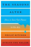 Las estaciones se alteran: Cómo salvar nuestro planeta en seis actos - The Seasons Alter: How to Save Our Planet in Six Acts