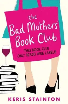 El club de lectura de las malas madres - The Bad Mothers' Book Club