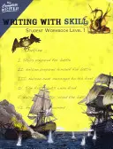 Escribir con destreza, Nivel 1: Cuaderno del alumno - Writing with Skill, Level 1: Student Workbook