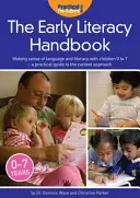 Manual de alfabetización temprana - Dar sentido al lenguaje y la alfabetización con niños de cero a siete años - una guía práctica del enfoque contextual - Early Literacy Handbook - Making Sense of Language and Literacy with Children Birth to Seven - a Practical Guide to the Context Approach