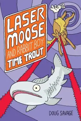 Alce Láser y Chico Conejo: Time Trout, 3 - Laser Moose and Rabbit Boy: Time Trout, 3