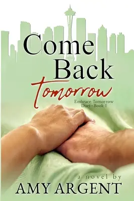 Vuelve mañana - Come Back Tomorrow