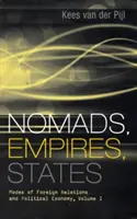 Nómadas, Imperios, Estados: Modos de relaciones exteriores y economía política, volumen I - Nomads, Empires, States: Modes of Foreign Relations and Political Economy, Volume I