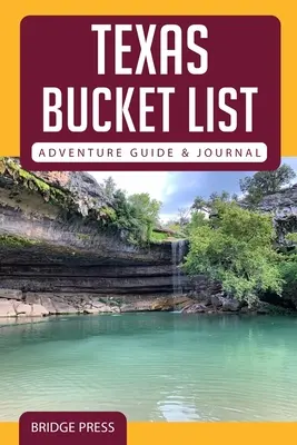 Guía y diario de aventuras Bucket List de Texas - Texas Bucket List Adventure Guide & Journal