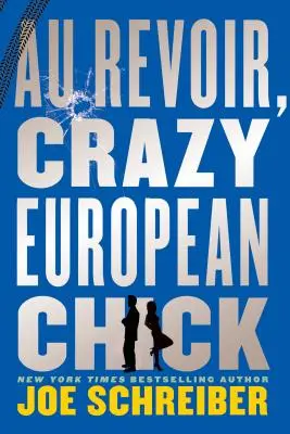 Au Revoir, loca europea - Au Revoir, Crazy European Chick