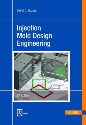 Ingeniería de diseño de moldes de inyección 2e - Injection Mold Design Engineering 2e